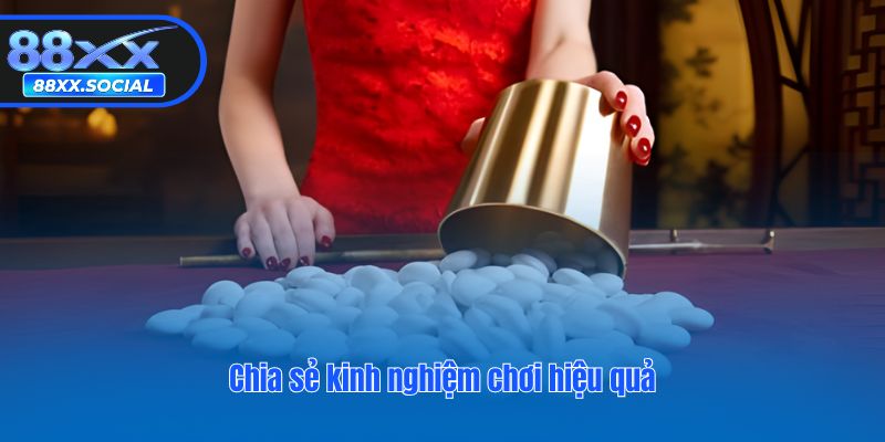 Chia sẻ kinh nghiệm chơi hiệu quả