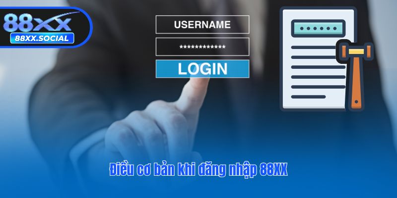 Điều cơ bản khi đăng nhập 88XX